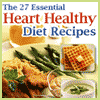 The 27 Essential Heart Healthy Diet Recipes Free eCookbook