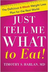 Just Tell Me What To Eat! Book Review